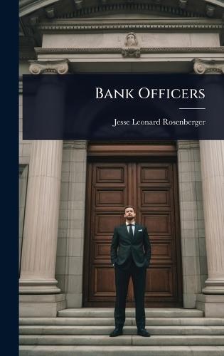 Bank Officers  by Jesse Leonard Rosenberger at Abbey's Bookshop, 