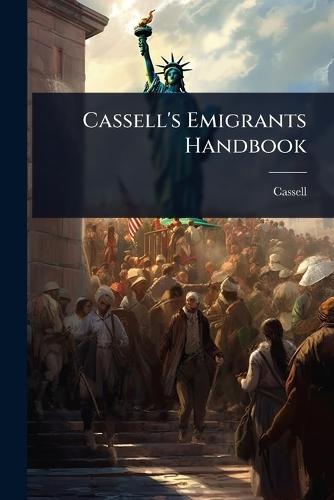 Cassell's Emigrants Handbook  by Cassell at Abbey's Bookshop, 