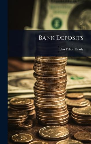 Bank Deposits  by John Edson Brady at Abbey's Bookshop, 
