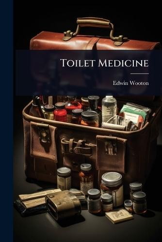 Toilet Medicine  by Edwin Wooton at Abbey's Bookshop, 