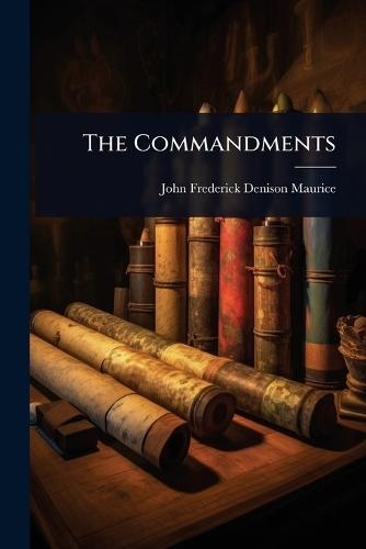 The Commandments  by John Frederick Denison Maurice at Abbey's Bookshop, 