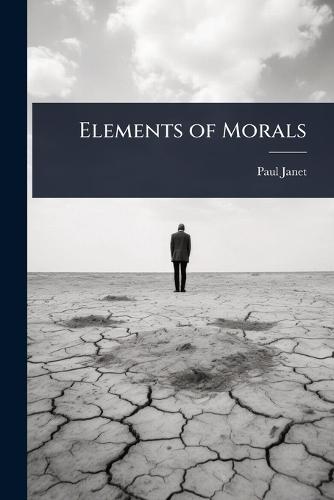 Elements of Morals  by Paul Janet at Abbey's Bookshop, 