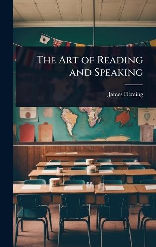 The Art of Reading and Speaking  by James Fleming at Abbey's Bookshop, 