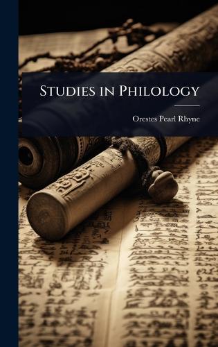 Studies in Philology  by Orestes Pearl Rhyne at Abbey's Bookshop, 