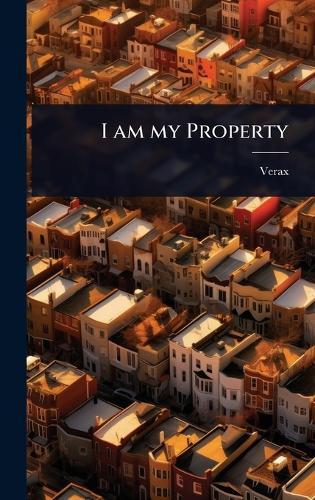I am my Property  by Verax at Abbey's Bookshop, 