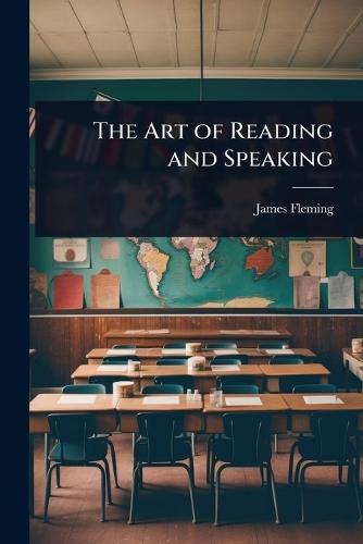 The Art of Reading and Speaking  by James Fleming at Abbey's Bookshop, 