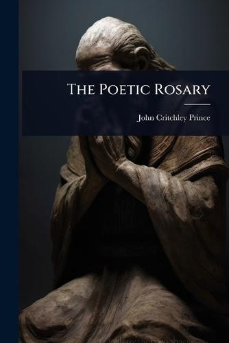 The Poetic Rosary  by John Critchley Prince at Abbey's Bookshop, 