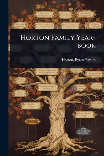 Horton Family Year-book  by Horton Byron Barnes at Abbey's Bookshop, 
