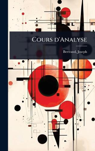 Cours d'Analyse  by Bertrand Joseph at Abbey's Bookshop, 