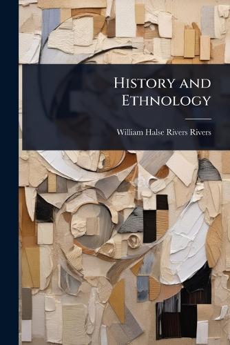 History and Ethnology  by William Halse Rivers Rivers at Abbey's Bookshop, 