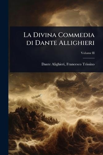 La Divina Commedia di Dante Allighieri  by Francesco Trissino Dante Alighieri at Abbey's Bookshop, 