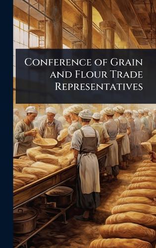 Conference of Grain and Flour Trade Representatives  at Abbey's Bookshop, 