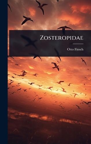 Zosteropidae  by Otto Finsch at Abbey's Bookshop, 