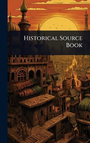 Historical Source Book  at Abbey's Bookshop, 