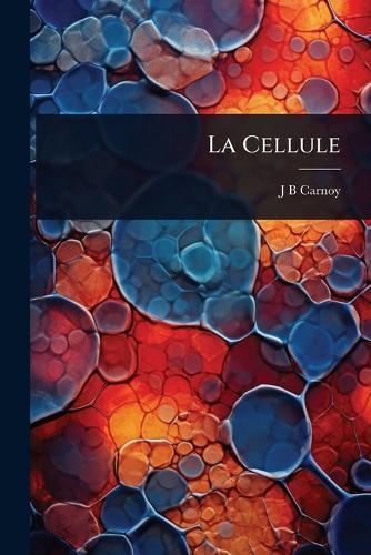 La Cellule  by J B Carnoy at Abbey's Bookshop, 