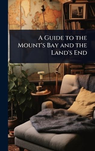 A Guide to the Mount's Bay and the Land's End  at Abbey's Bookshop, 