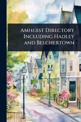 Amherst Directory Including Hadley and Belchertown  at Abbey's Bookshop, 