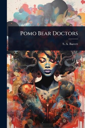 Pomo Bear Doctors  by S a Barrett at Abbey's Bookshop, 