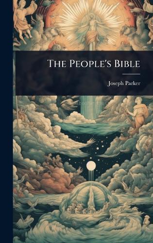 The People's Bible  by Joseph Parker at Abbey's Bookshop, 