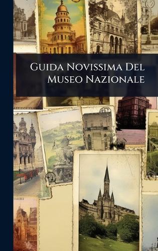 Guida Novissima Del Museo Nazionale  at Abbey's Bookshop, 