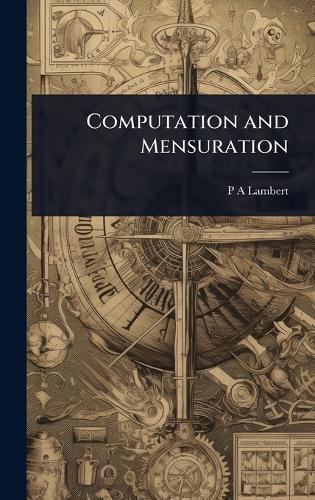 Computation and Mensuration  by P a Lambert at Abbey's Bookshop, 
