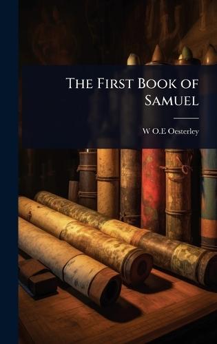The First Book of Samuel  by W O E Oesterley at Abbey's Bookshop, 