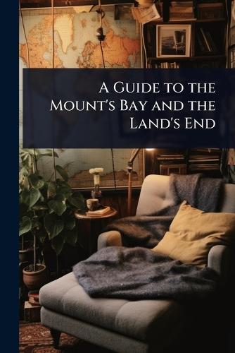 A Guide to the Mount's Bay and the Land's End  at Abbey's Bookshop, 