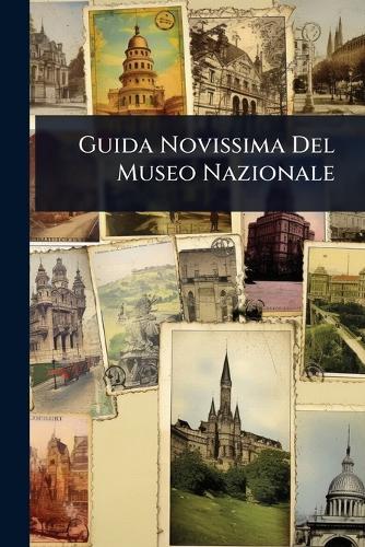 Guida Novissima Del Museo Nazionale  at Abbey's Bookshop, 