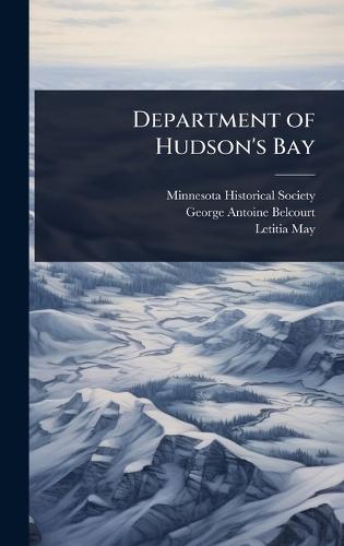 Department of Hudson's Bay  by Minnesota Historical Society at Abbey's Bookshop, 