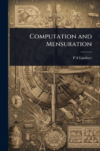 Computation and Mensuration  by P a Lambert at Abbey's Bookshop, 