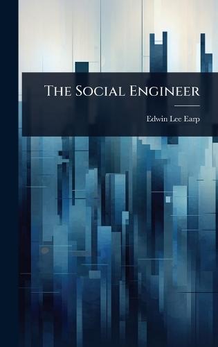 The Social Engineer  by Edwin Lee Earp at Abbey's Bookshop, 