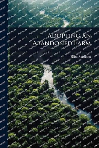 Adopting an Abandoned Farm  by Kate Sanborn at Abbey's Bookshop, 