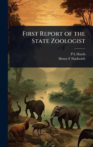 First Report of the State Zoologist  by P L Hatch at Abbey's Bookshop, 