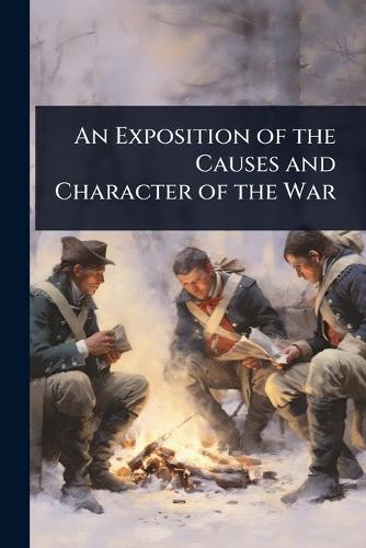 An Exposition of the Causes and Character of the War  at Abbey's Bookshop, 