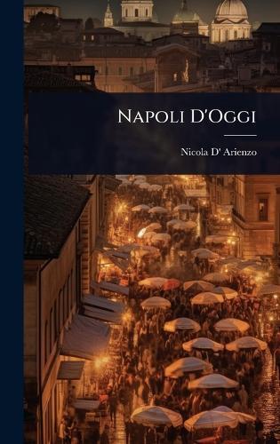 Napoli D'Oggi  by Nicola D' Arienzo at Abbey's Bookshop, 