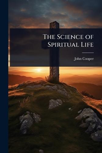 The Science of Spiritual Life  by John Cooper at Abbey's Bookshop, 
