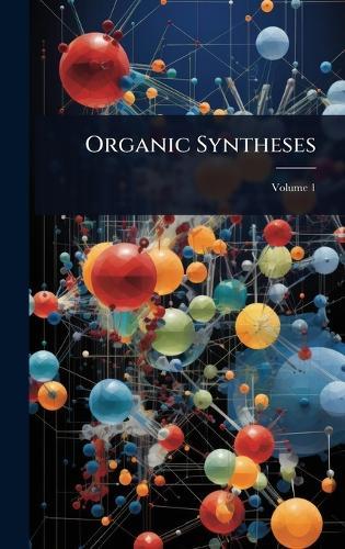 Organic Syntheses  at Abbey's Bookshop, 