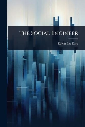 The Social Engineer  by Edwin Lee Earp at Abbey's Bookshop, 