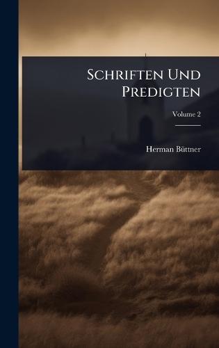 Schriften Und Predigten  by Herman Bã1/4ttner at Abbey's Bookshop, 