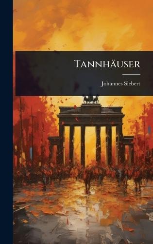 Tannhäuser  by Johannes Siebert at Abbey's Bookshop, 