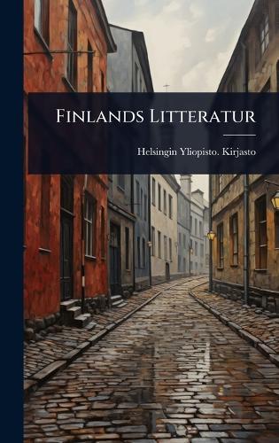 Finlands Litteratur  by Helsingin Yliopisto Kirjasto at Abbey's Bookshop, 