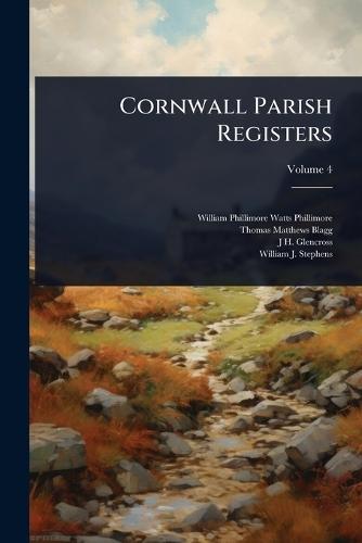 Cornwall Parish Registers  by William Phillimore Watts Phillimore at Abbey's Bookshop, 