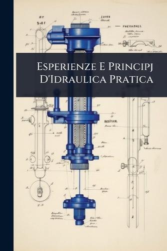 Esperienze E Principj D'Idraulica Pratica  at Abbey's Bookshop, 