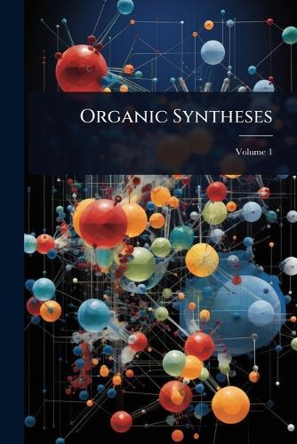 Organic Syntheses  at Abbey's Bookshop, 