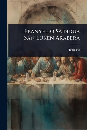 Ebanyelio Saindua San Luken Arabera  by Henri Pyt at Abbey's Bookshop, 