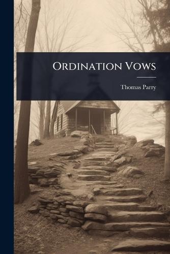 Ordination Vows  by Thomas Parry at Abbey's Bookshop, 