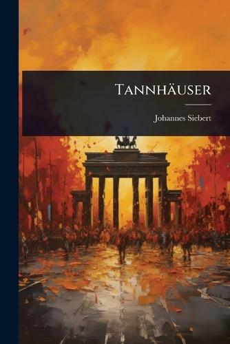 Tannhäuser  by Johannes Siebert at Abbey's Bookshop, 