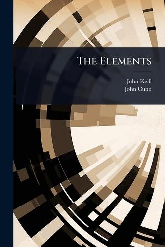 The Elements  by John Keill at Abbey's Bookshop, 