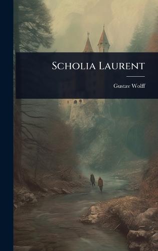 Scholia Laurent  by Gustav Wolff at Abbey's Bookshop, 