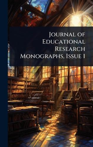Journal of Educational Research Monographs, Issue 1  at Abbey's Bookshop, 